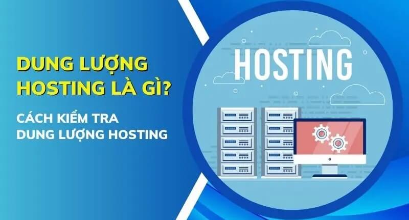 Dung lượng hosting là gì